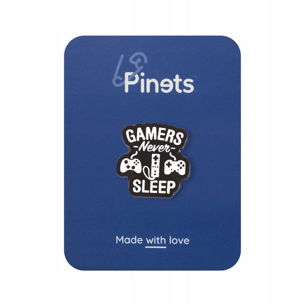 Gamers Never Sleep gaming pin - gift for the player
