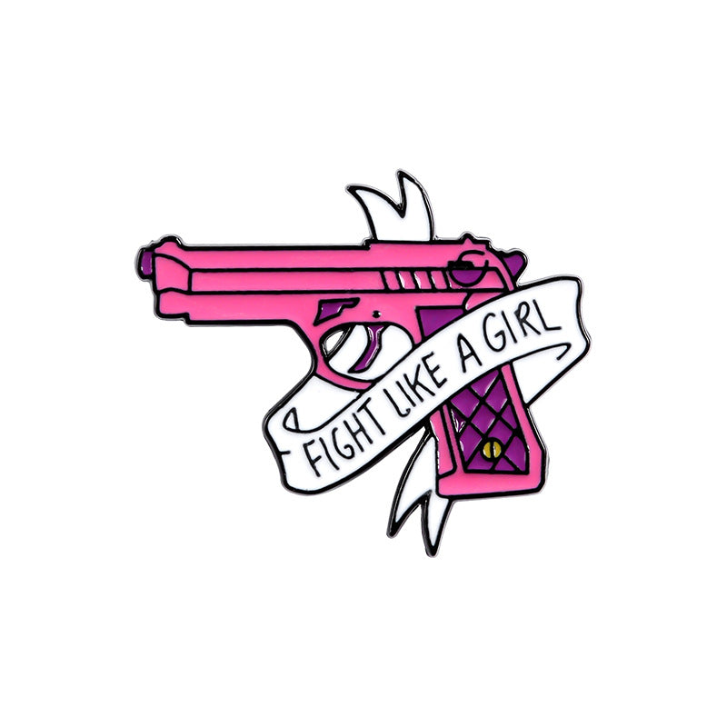 FIGHT LIKE A GIRL Pistol Enamel Pin