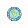 Ecological pin with the slogan 