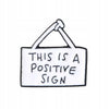 This is a positive sign - enamel pin with the inscription